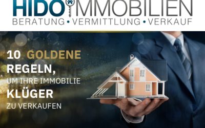 10 Goldene Regeln um Ihr Haus klüger Zu verkaufen Teil 2